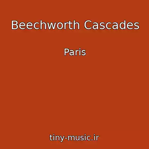 کاور آهنگ Beechworth Cascades از Paris