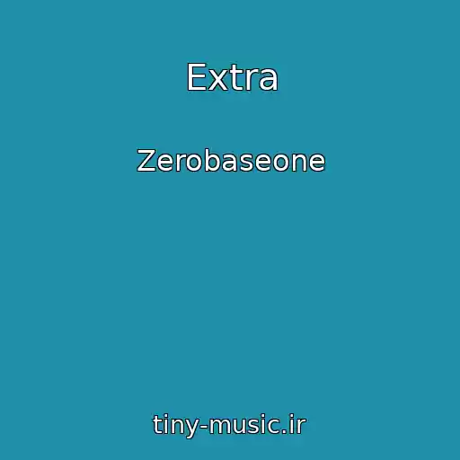 کاور آهنگ Extra از Zerobaseone