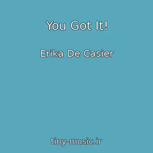 کاور آهنگ You Got It! از Erika De Casier
