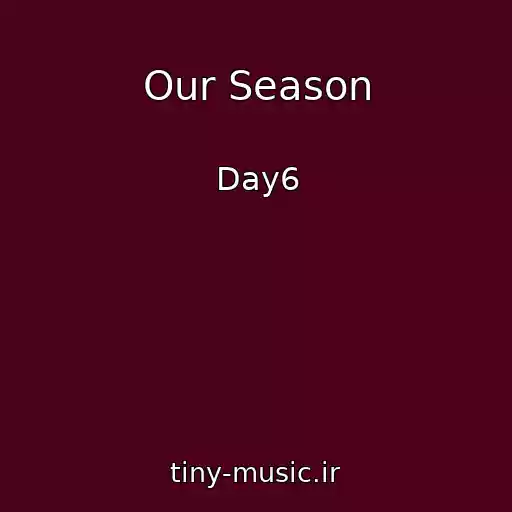کاور آهنگ Our Season از Day6
