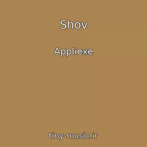 کاور آهنگ Shov از Appliexe