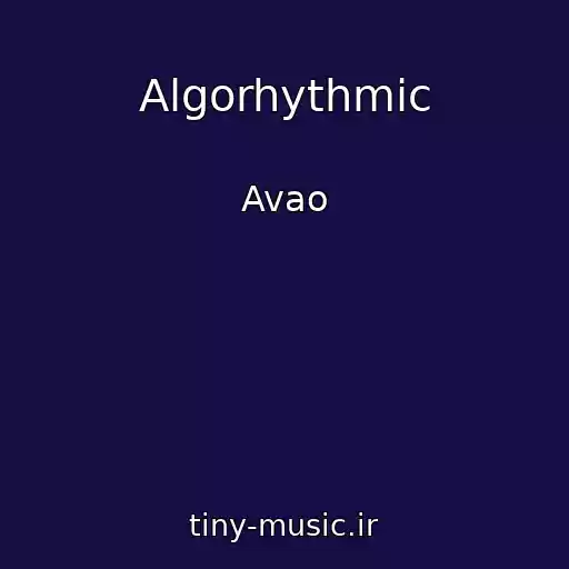 کاور آهنگ Algorhythmic از Avao