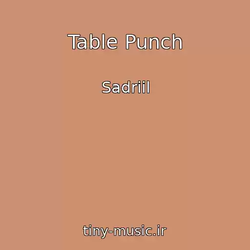 کاور آهنگ Table Punch از Sadriil