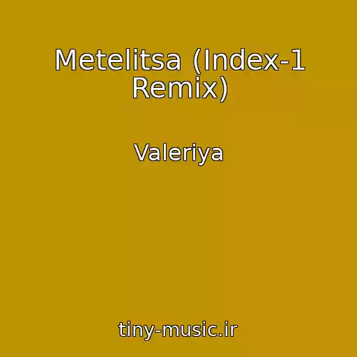 کاور آهنگ Metelitsa (Index-1 Remix) از Valeriya