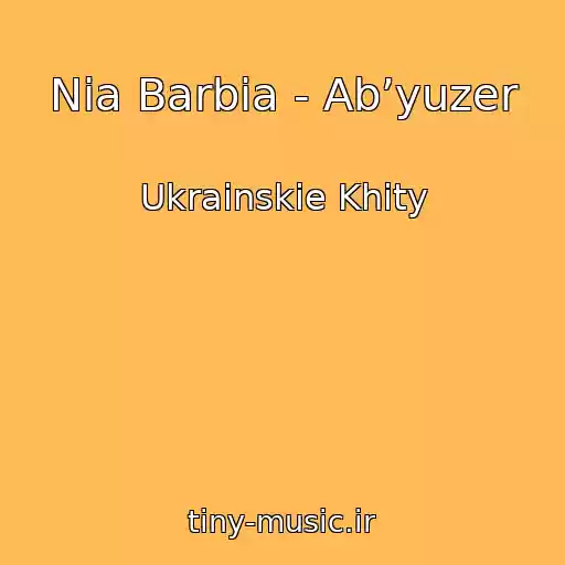 کاور آهنگ Nia Barbia - Abʼyuzer از Ukrainskie Khity