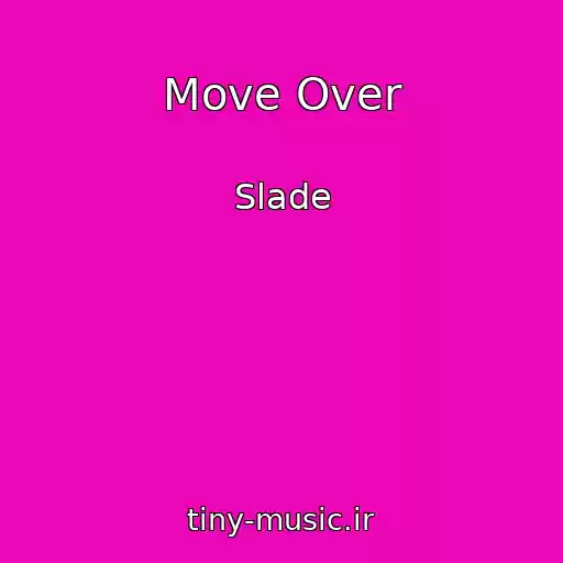 کاور آهنگ Move Over از Slade
