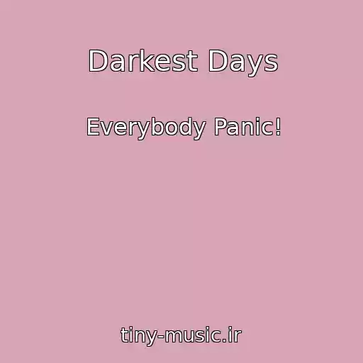 کاور آهنگ Darkest Days از Everybody Panic!