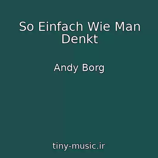 کاور آهنگ So Einfach Wie Man Denkt از Andy Borg