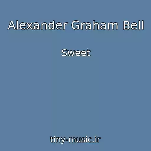 کاور آهنگ Alexander Graham Bell از Sweet