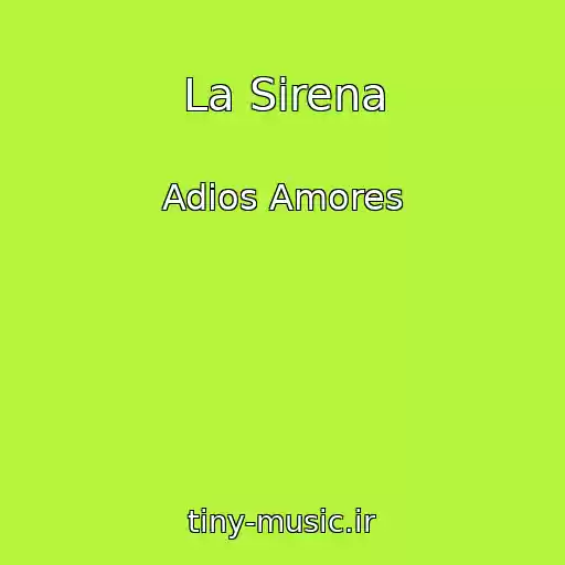 کاور آهنگ La Sirena از Adios Amores