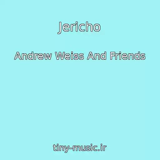 کاور آهنگ Jericho از Andrew Weiss And Friends