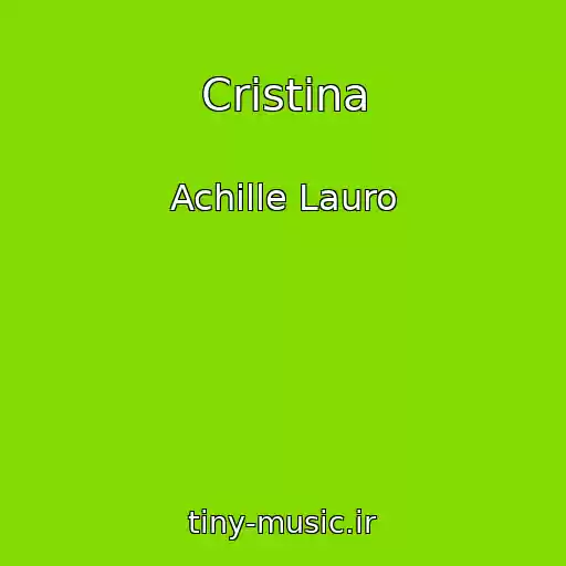 کاور آهنگ Cristina از Achille Lauro