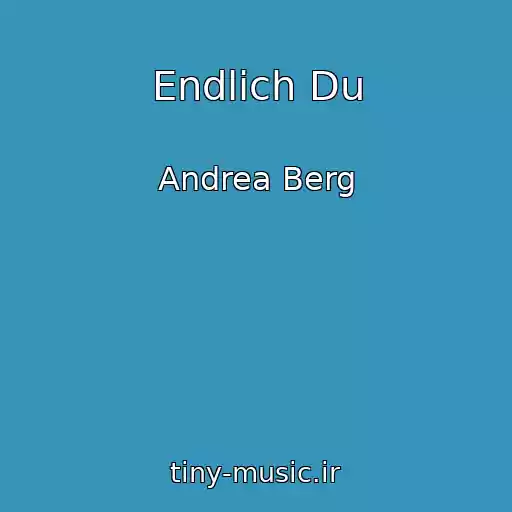 کاور آهنگ Endlich Du از Andrea Berg