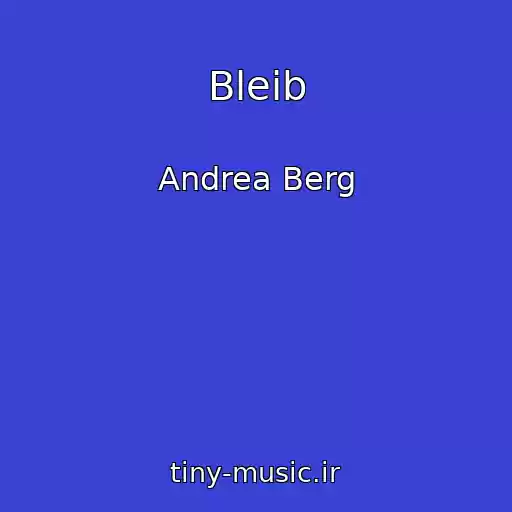 کاور آهنگ Bleib از Andrea Berg