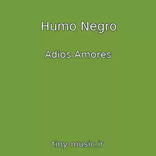 کاور آهنگ Humo Negro از Adios Amores