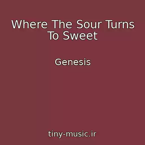 کاور آهنگ Where The Sour Turns To Sweet از Genesis