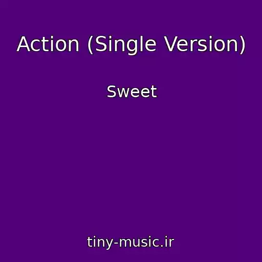 کاور آهنگ Action (Single Version) از Sweet