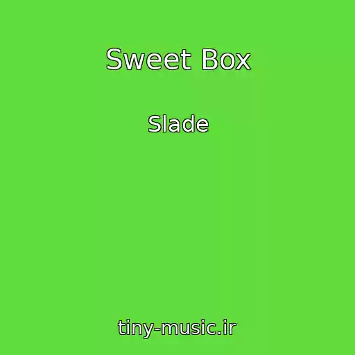 کاور آهنگ Sweet Box از Slade