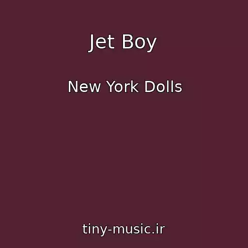 کاور آهنگ Jet Boy از New York Dolls