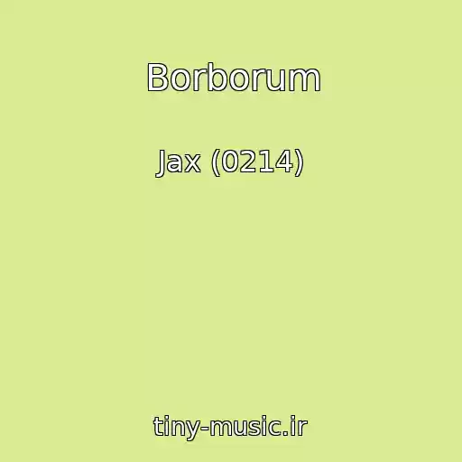 کاور آهنگ Borborum از Jax (0214)