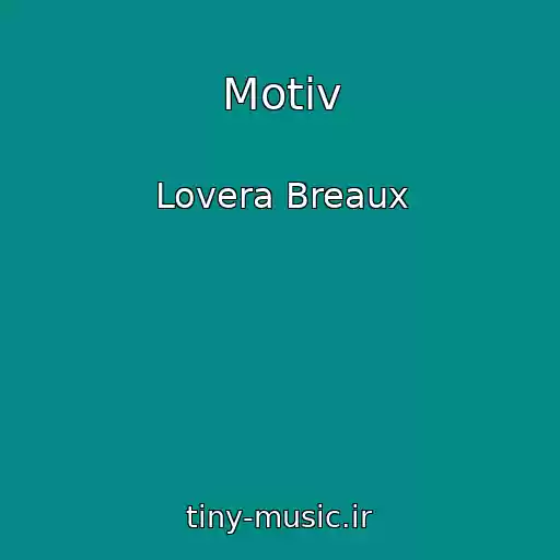 کاور آهنگ Motiv از Lovera Breaux