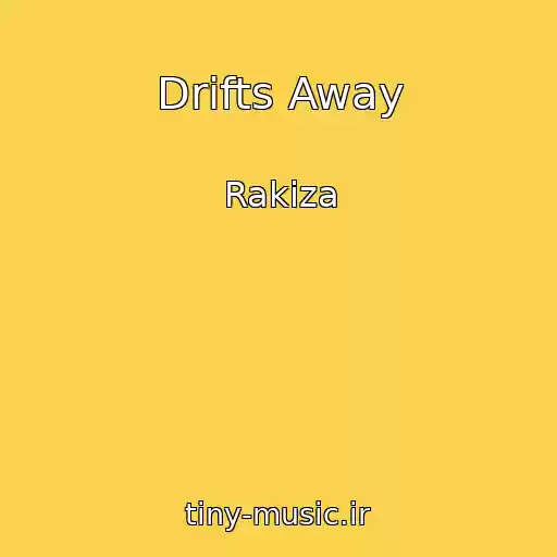 کاور آهنگ Drifts Away از Rakiza