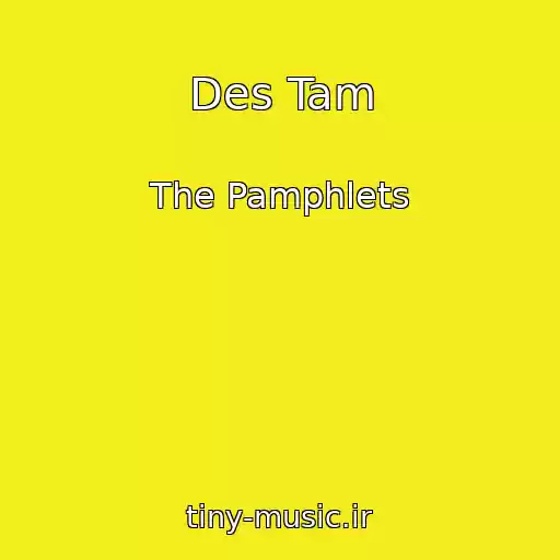 کاور آهنگ Des Tam از The Pamphlets