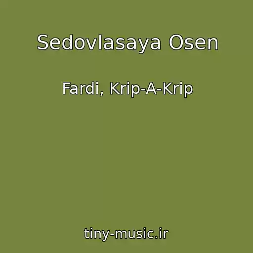 کاور آهنگ Sedovlasaya Osen از Fardi, Krip-A-Krip