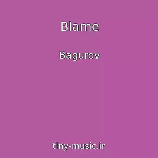 کاور آهنگ Blame از Bagurov