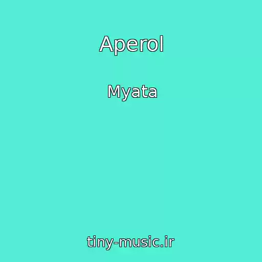 کاور آهنگ Aperol از Myata
