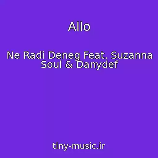 کاور آهنگ Allo از Ne Radi Deneg Feat. Suzanna Soul & Danydef