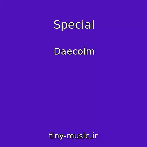 کاور آهنگ Special از Daecolm
