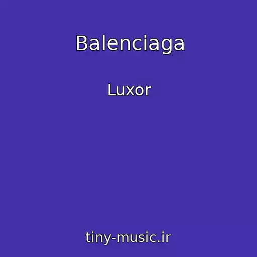 کاور آهنگ Balenciaga از Luxor