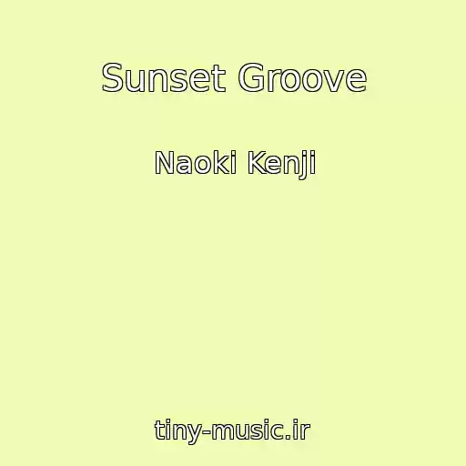 کاور آهنگ Sunset Groove از Naoki Kenji
