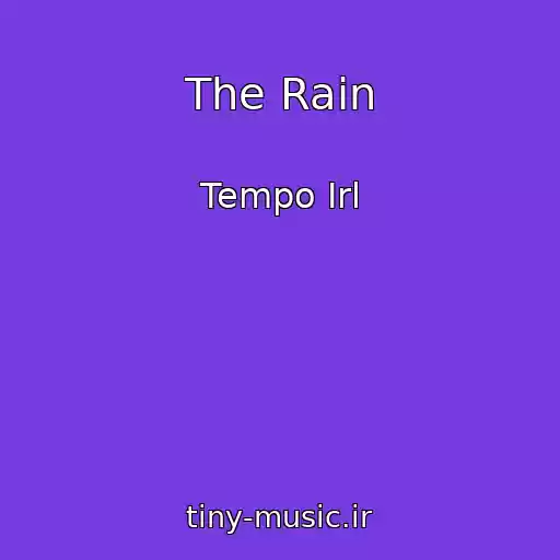 کاور آهنگ The Rain از Tempo Irl