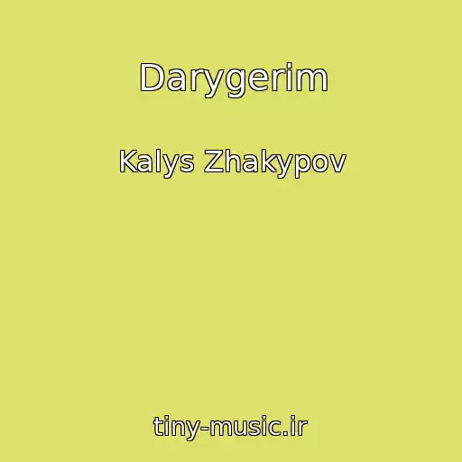 کاور آهنگ Darygerim از Kalys Zhakypov