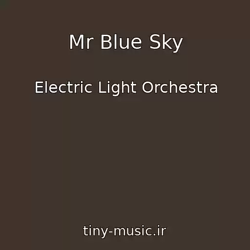 کاور آهنگ Mr Blue Sky از Electric Light Orchestra
