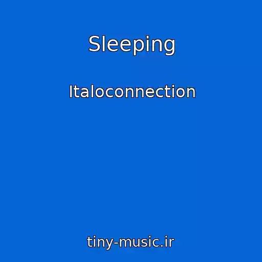 کاور آهنگ Sleeping از Italoconnection