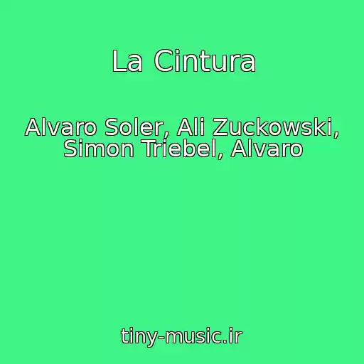کاور آهنگ La Cintura از Alvaro Soler, Ali Zuckowski, Simon Triebel, Alvaro