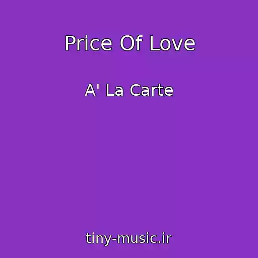کاور آهنگ Price Of Love از A' La Carte