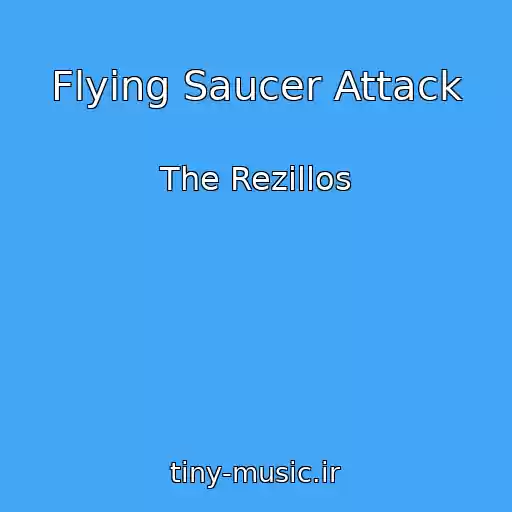 کاور آهنگ Flying Saucer Attack از The Rezillos