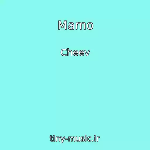 کاور آهنگ Mamo از Cheev