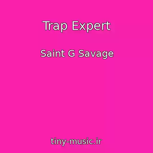 کاور آهنگ Trap Expert از Saint G Savage