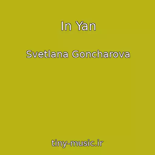 کاور آهنگ In Yan از Svetlana Goncharova