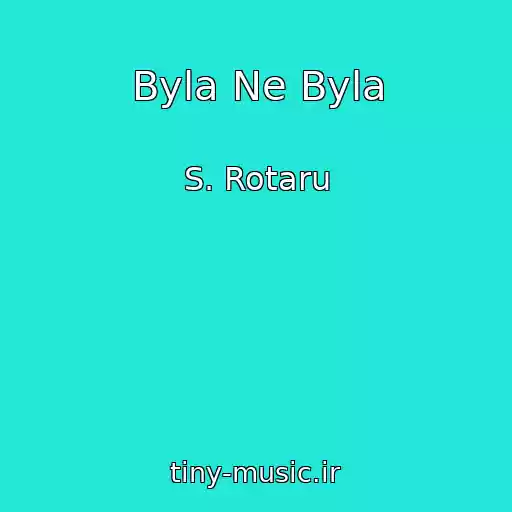 کاور آهنگ Byla Ne Byla از S. Rotaru
