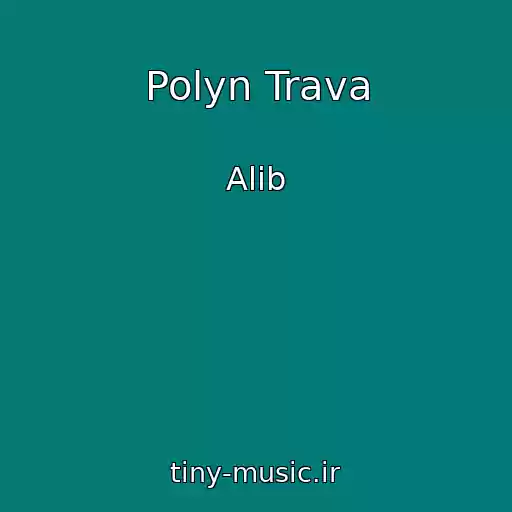کاور آهنگ Polyn Trava از Alib