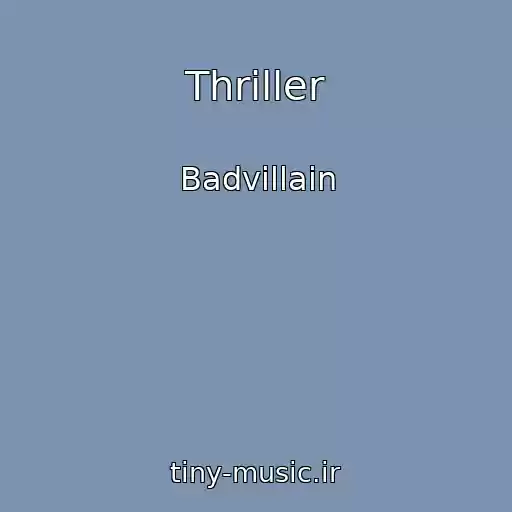 کاور آهنگ Thriller از Badvillain