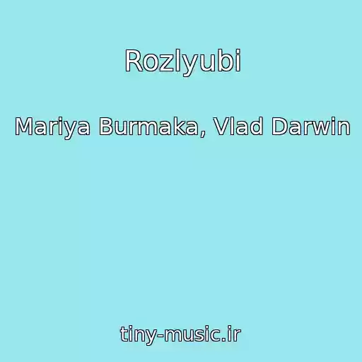 کاور آهنگ Rozlyubi از Marіya Burmaka, Vlad Darwin