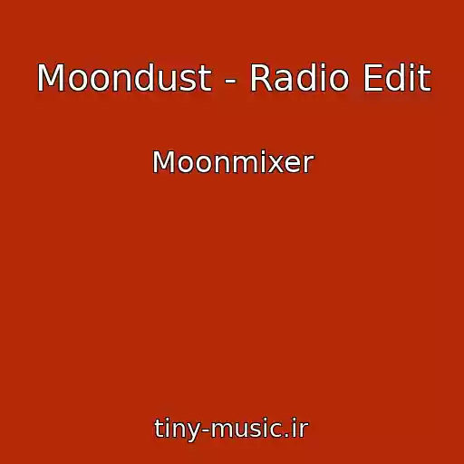 کاور آهنگ Moondust - Radio Edit از Moonmixer