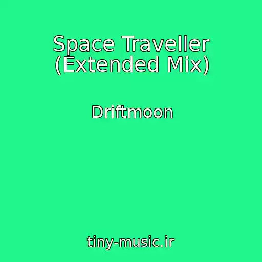 کاور آهنگ Space Traveller (Extended Mix) از Driftmoon